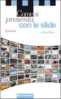 Come si presenta con le slide Come si presenta con le slide libro